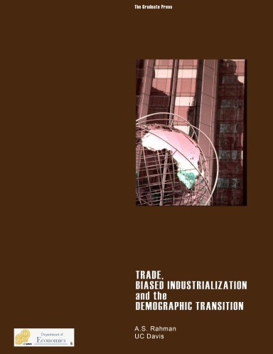 Trade, Biased Industrialization and the Demographic Transition