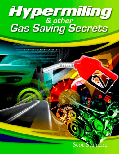 Hypermiling & Other Gas Saving Secrets