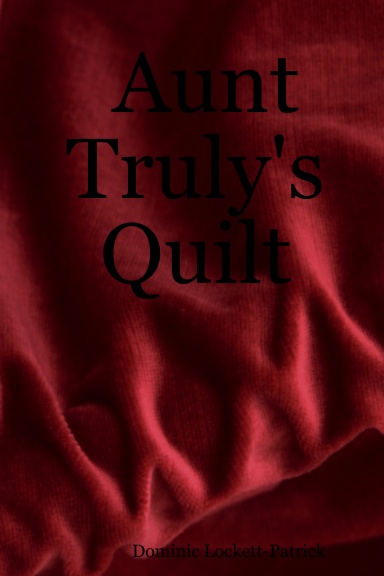 Aunt Truly's Quilt
