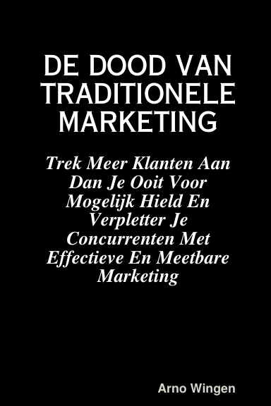 De Dood van Traditionele Marketing