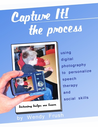 Capture It! The Process