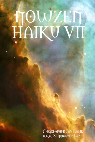 NOWZEN HAIKU VII