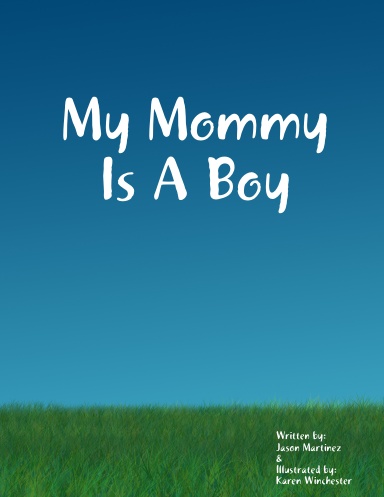 My Mommy Is A Boy