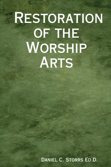 Restoration of the Worship Arts