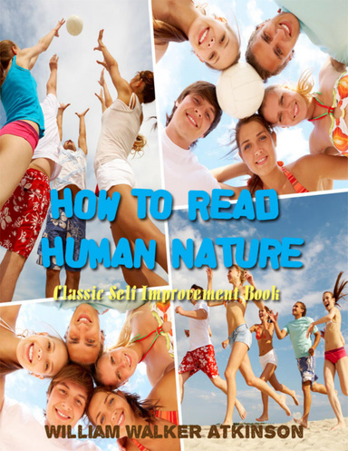 How to Read Human Nature - Classic Self Improvement Book