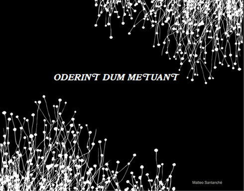 ODERINT DUM METUANT