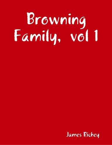 Browning Family,  vol 1