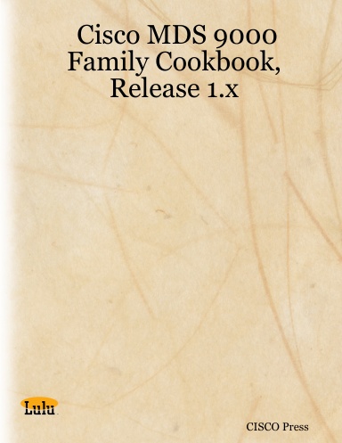 Cisco MDS 9000 Family Cookbook, Release 1.x