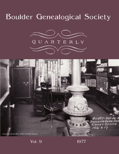 Boulder Genealogical Society Quarterly 1977 Edition