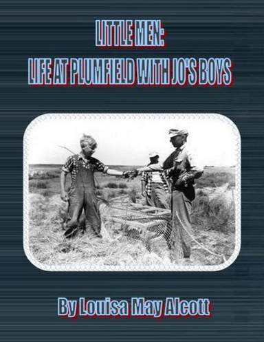 Little Men: Life At Plumfield With Jo’s Boys