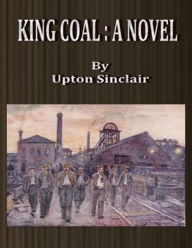 King Coal: A Novel