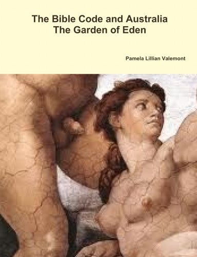 The Bible Code and Australia The Garden of Eden