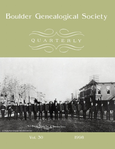 Boulder Genealogical Society Quarterly 1998 Edition