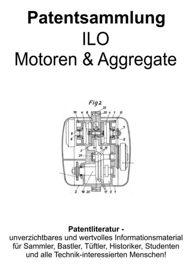 ILO Motoren & Aggregate Patentsammlung