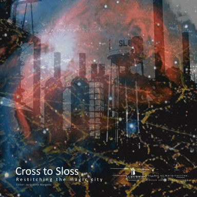 Cross to Sloss: restitching the magic city