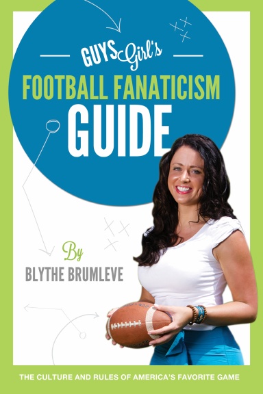 GuysGirl's Football Fanaticism Guide