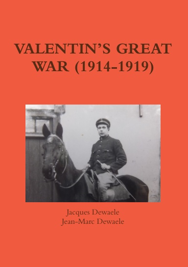 VALENTIN’S GREAT WAR (1914-1919)