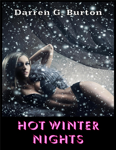 Hot Winter Nights