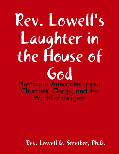 Rev. Lowell's Laughter in the House of God