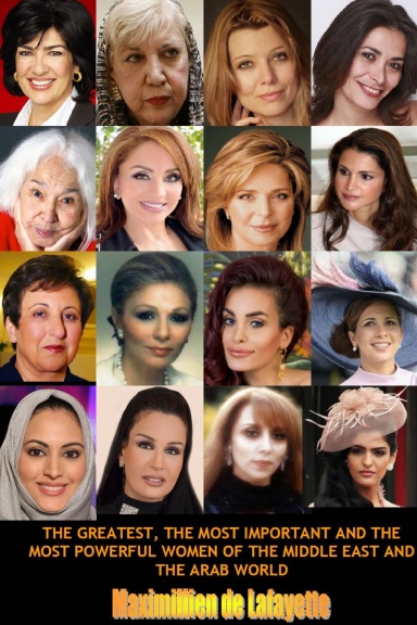 The Greatest,the Most Important and the Most Powerful Women of the Middle East and the Arab World