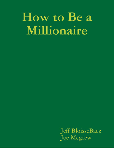 How to Be a Millionaire