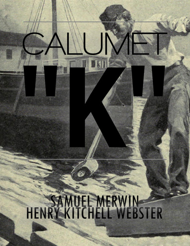 Calumet ''K''