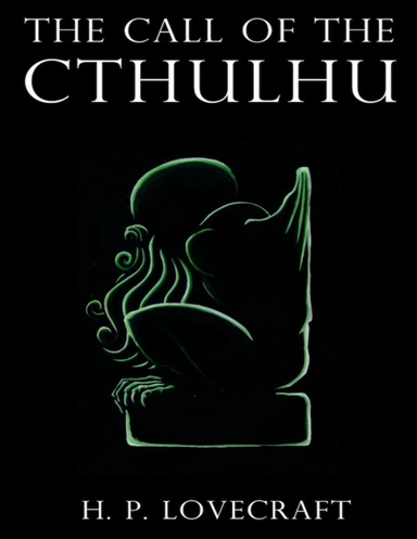 The Call of the Cthulhu