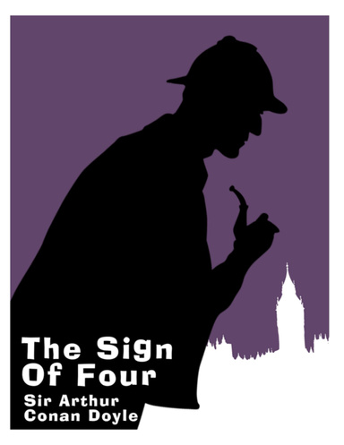 The Sign of Four: A Sherlock Holmes Novel
