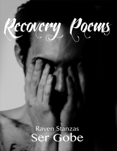 Recovery Poems: Raven Stanzas