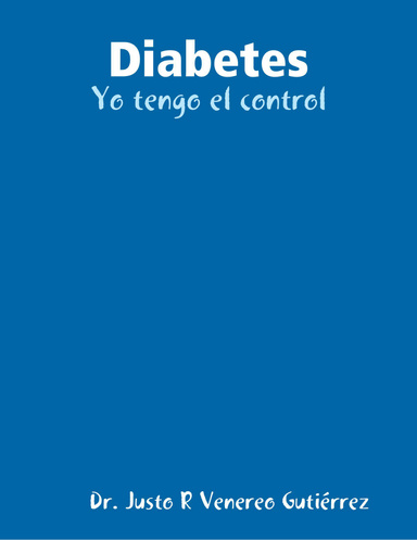 Diabetes: Yo tengo el control