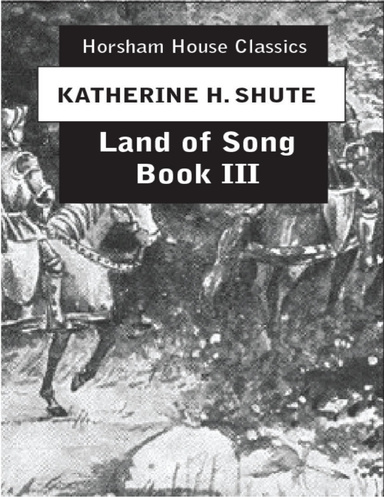 The Land of Song, Book III