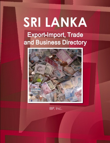 Sri Lanka Export-Import, Trade and Business Directory - Strategic Information and Contacts