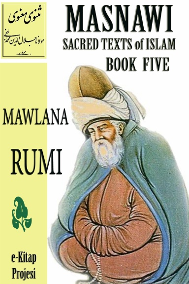 Masnawi Sacred Texts of Islam: Book Five