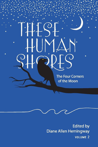 These Human Shores: The Four Corners of the Moon