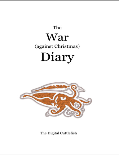 The War (Against Christmas) Diary