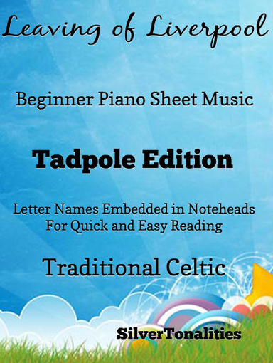 Leaving of Liverpool Beginner Piano Sheet Music PDF