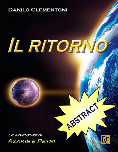 Il ritorno - Le avventure di Azakis e Petri (abstract)