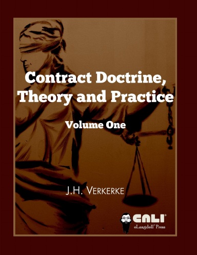 Contract Doctrine,  Theory & Practice Volume One
