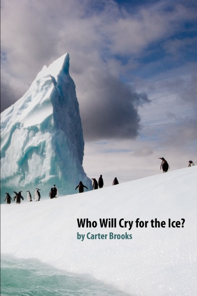 Who Will Cry for the Ice?