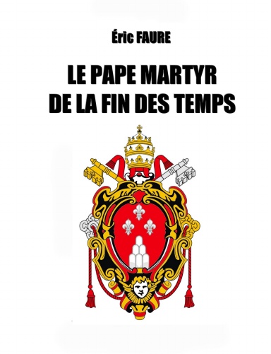 Le Pape Martyr de la Fin des Temps