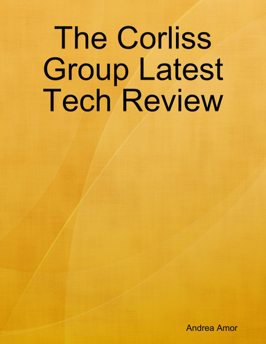 The Corliss Group Latest Tech Review