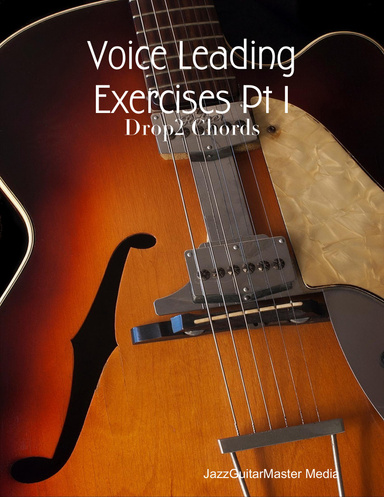 Voice Leading Exercises Pt 1 - Drop2 Chords