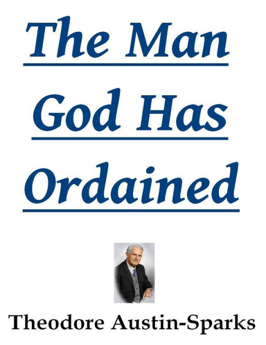 The Man God Has Ordained