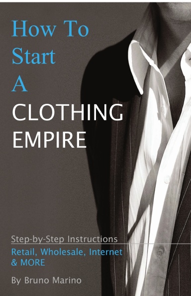 How to Start a Clothing Empire