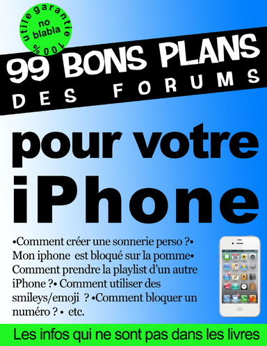 99 bons plans des forums pour votre iPhone