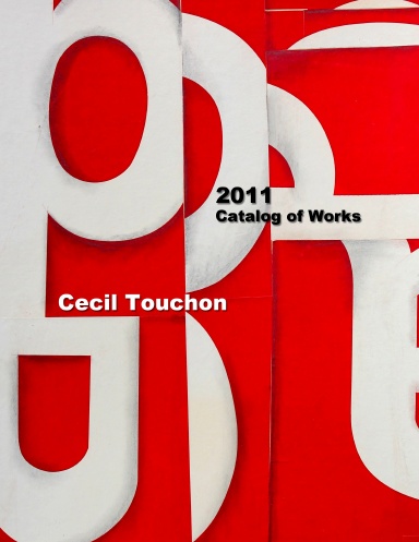 Cecil Touchon - Catalog of Works - 2011