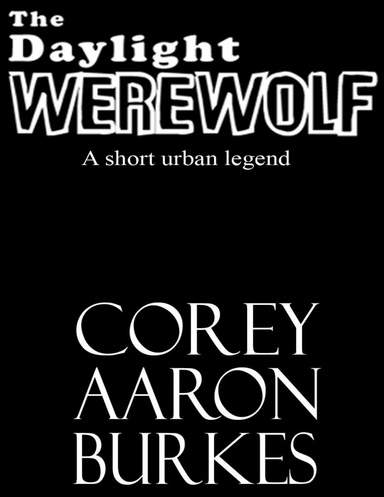 The Daylight Werewolf