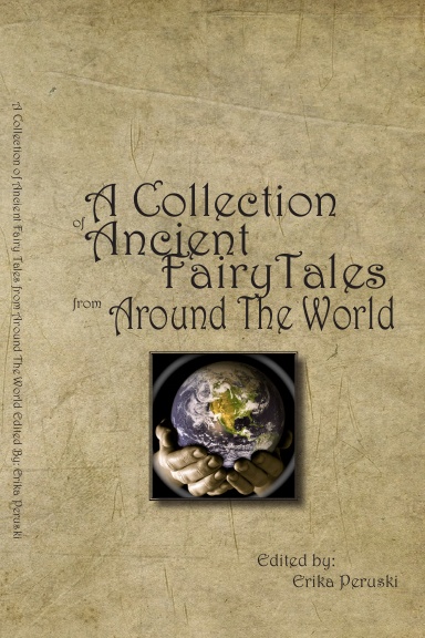 A Collection of Ancient Fairy Tales from Around The World