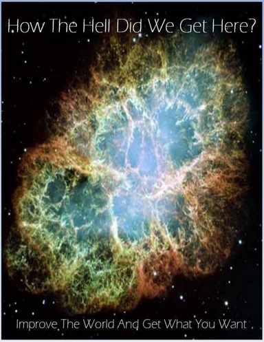 How The Hell Did We Get Here?