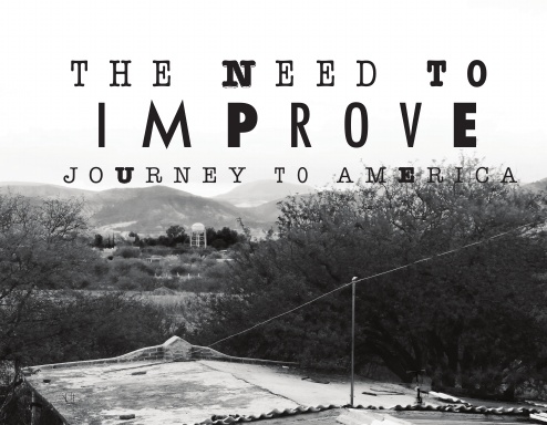 The Need to Improve: Journey to America